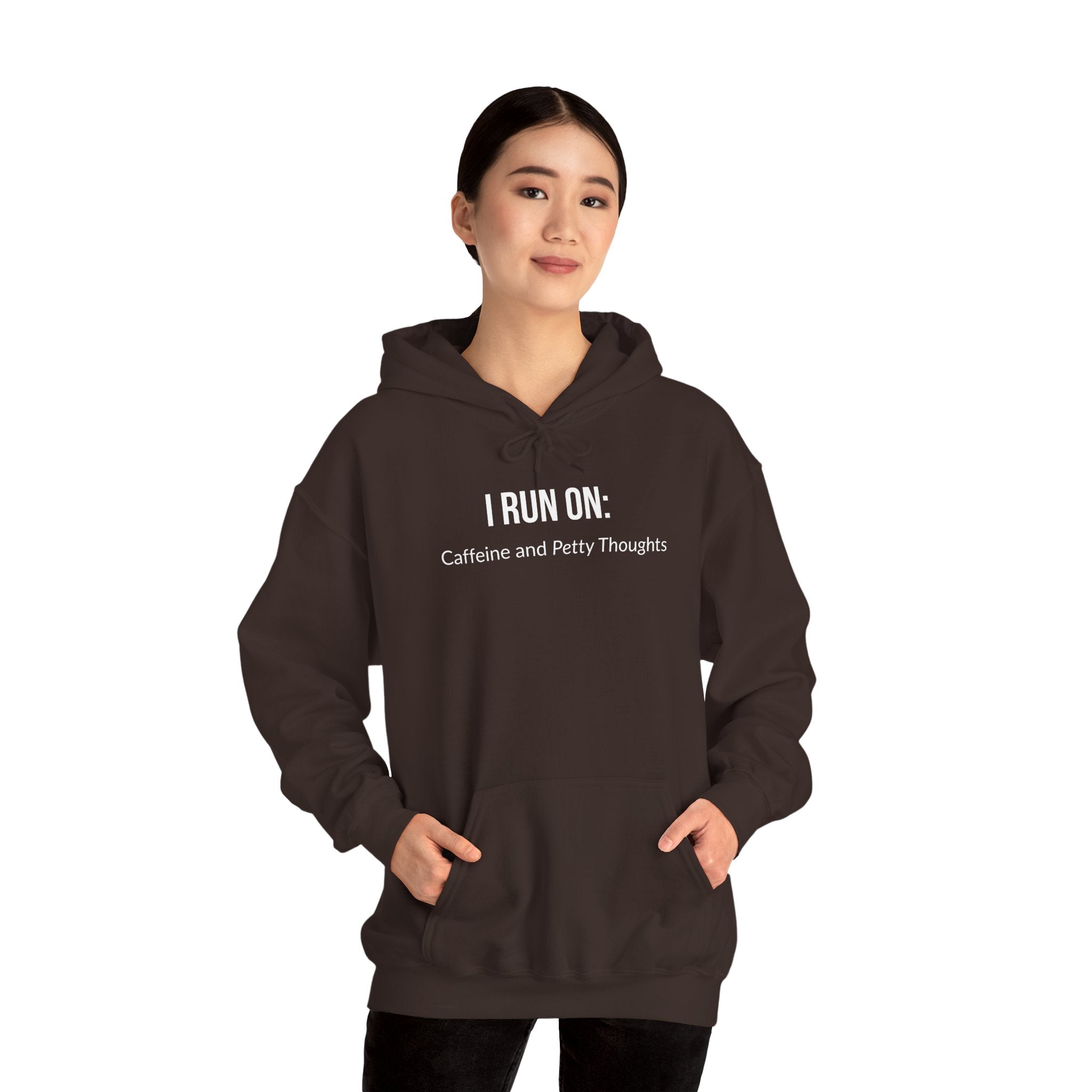 I Run On: Caffeine and Petty Thoughts - Hoodie