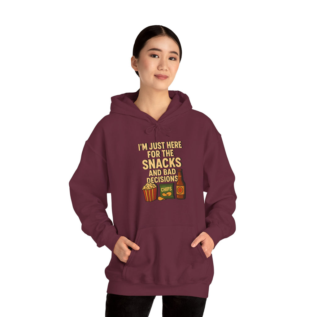 I'm Just Here For The Snacks And Bad Decisions - Hoodie