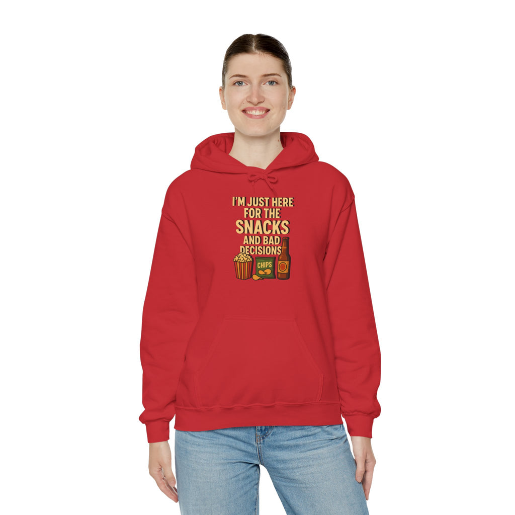 I'm Just Here For The Snacks And Bad Decisions - Hoodie