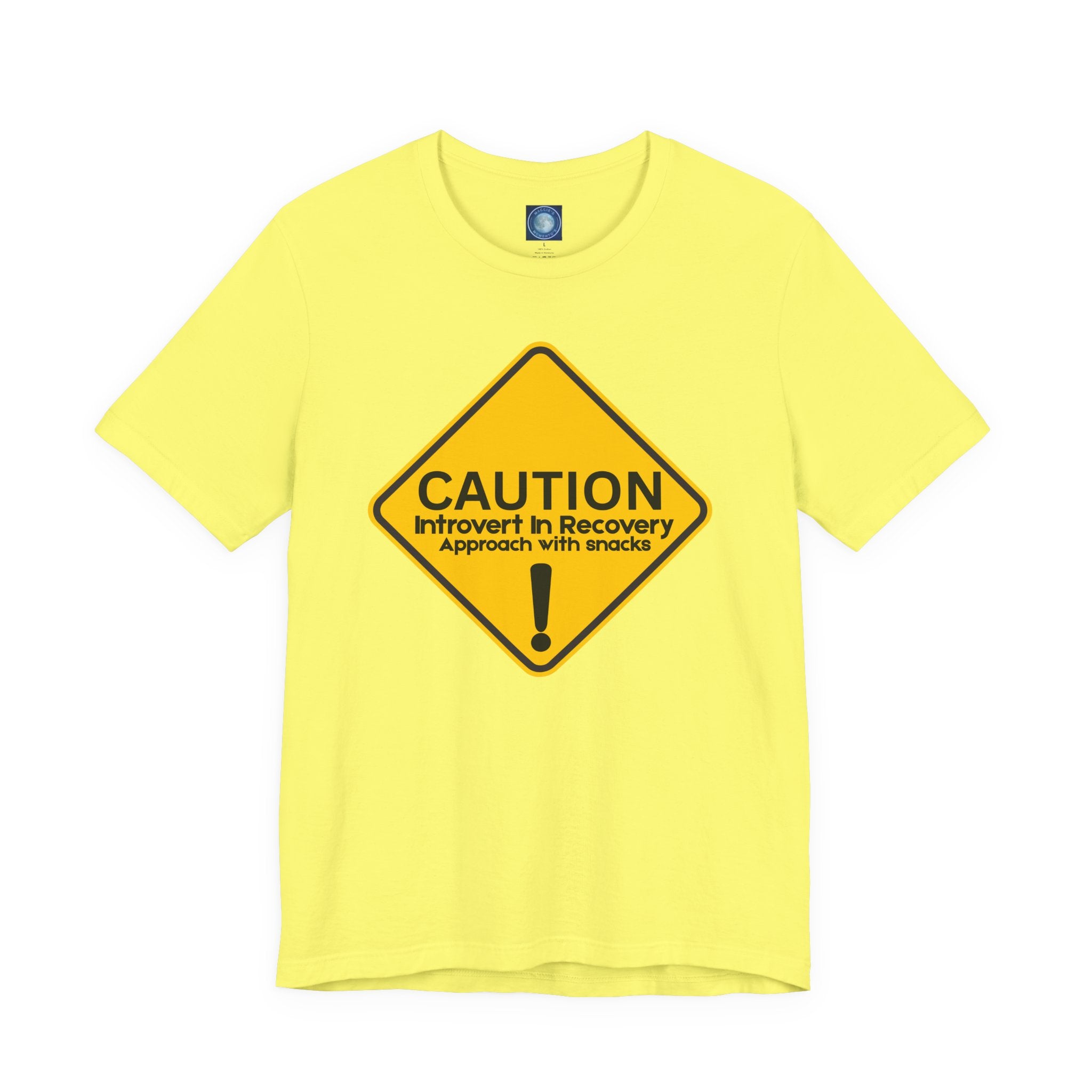 Caution: Introvert In Recovery — Approach With Snacks - Tee