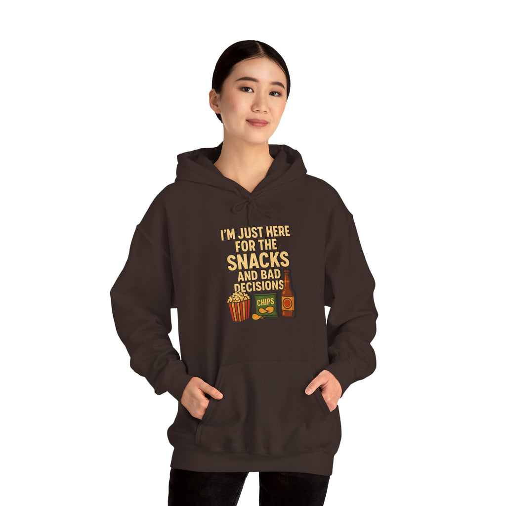 I'm Just Here For The Snacks And Bad Decisions - Hoodie