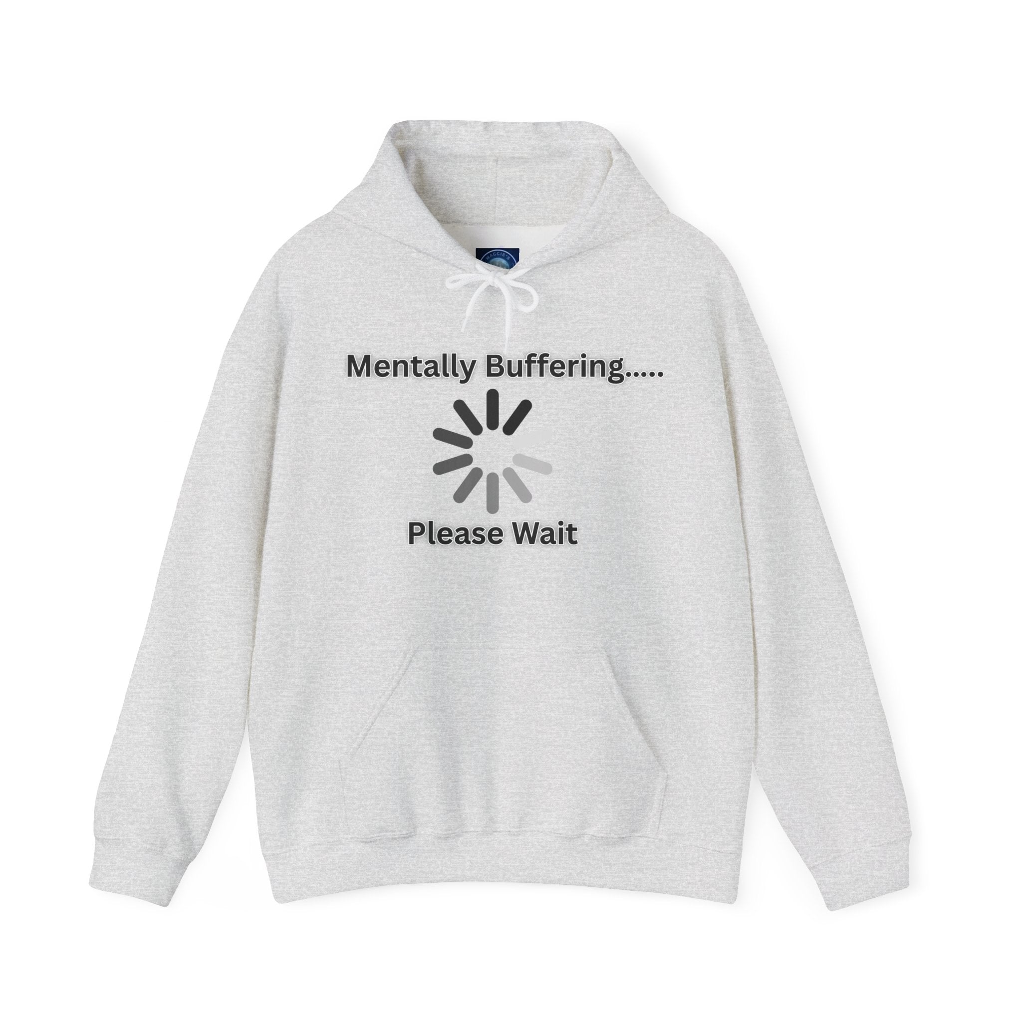 Mentally Buffering.... Please Wait - Hoodie