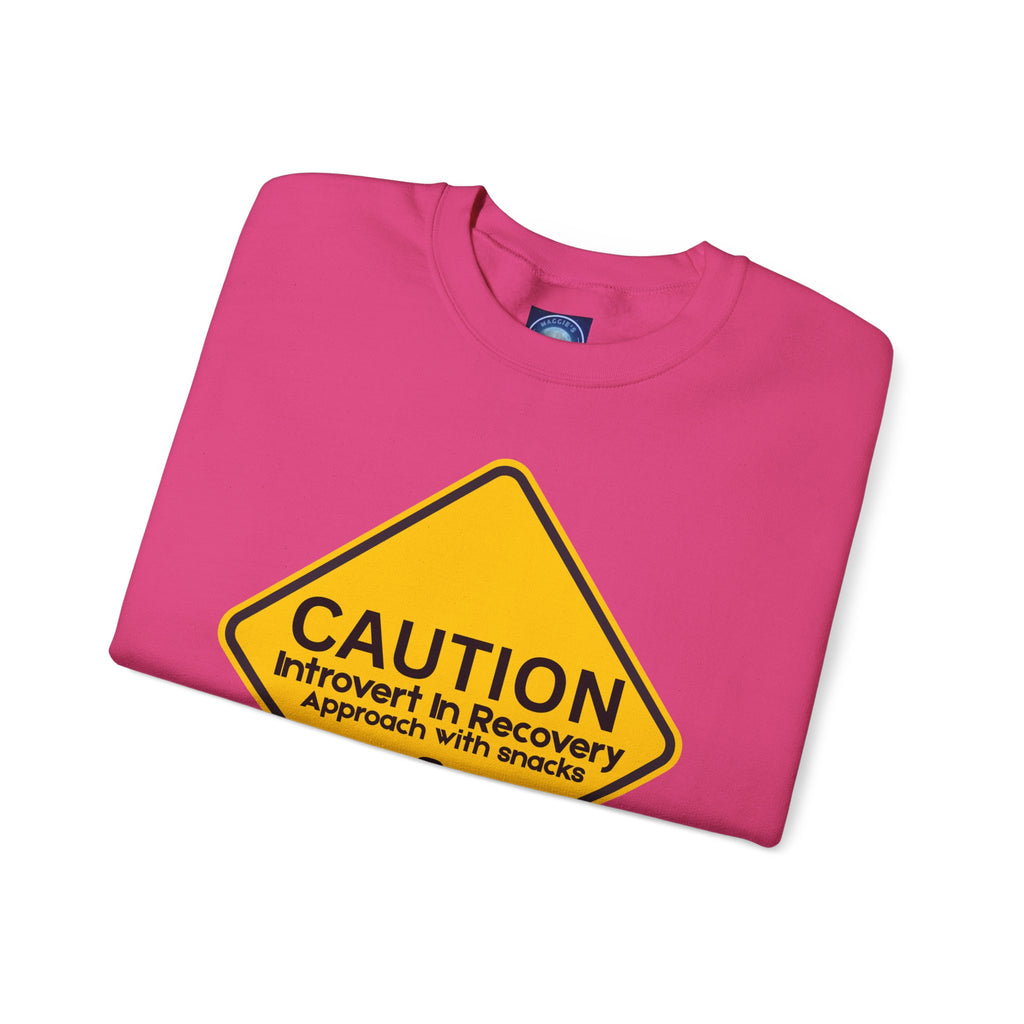 Caution: Introvert In Recovery — Approach With Snacks - Sweatshirt