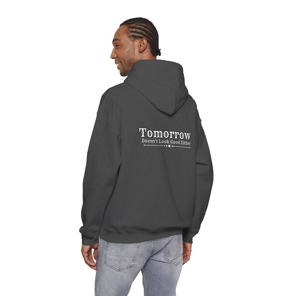 Nope! Not Today Hoodie — "Tomorrow" Back Graphic Casual Pullover