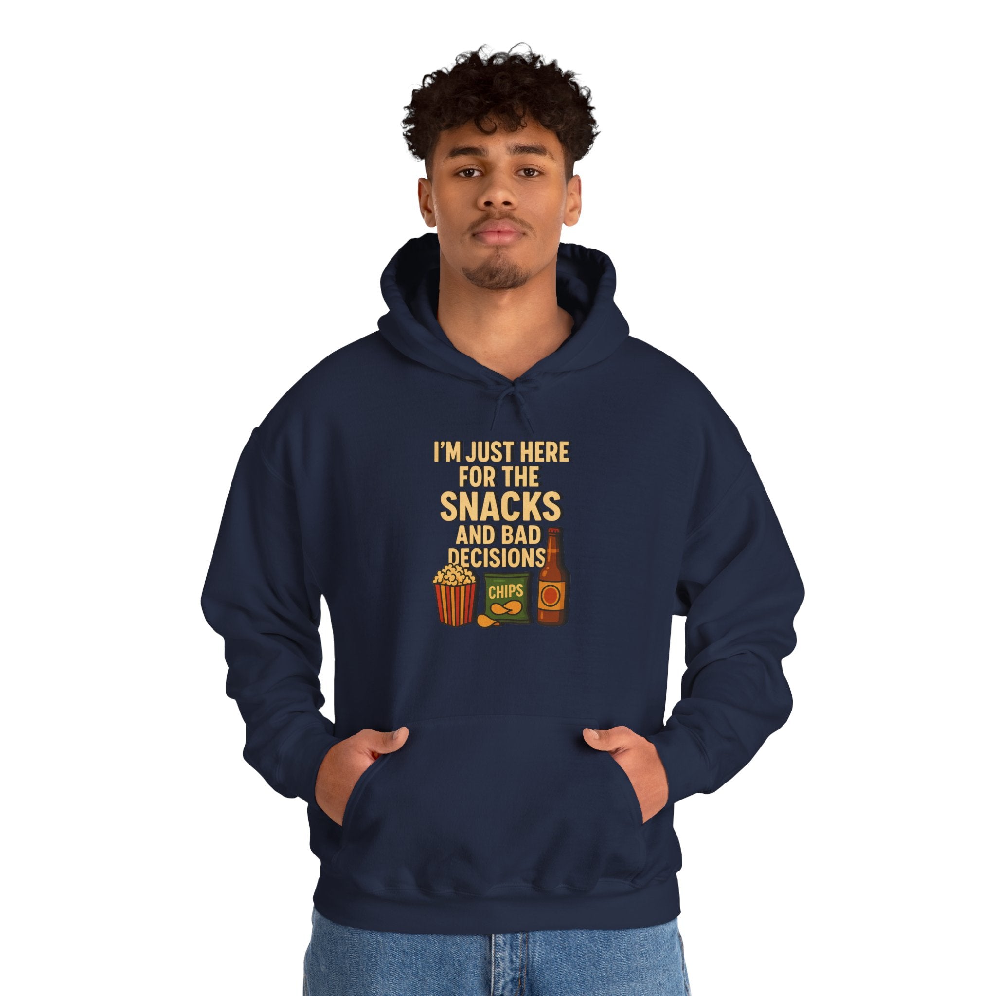 I'm Just Here For The Snacks And Bad Decisions - Hoodie