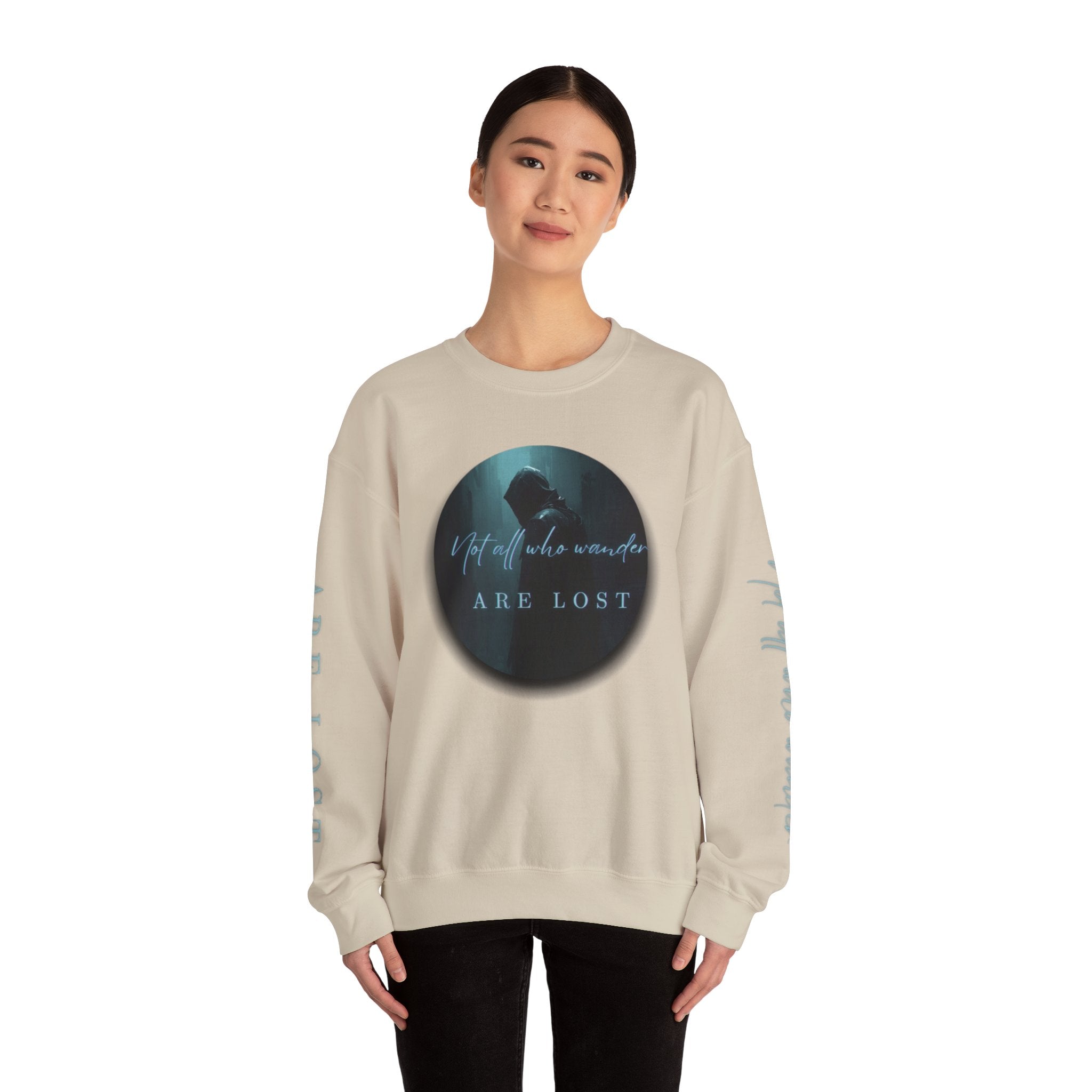 "Not All Who Wander Are Lost" - Crewneck Sweatshirt