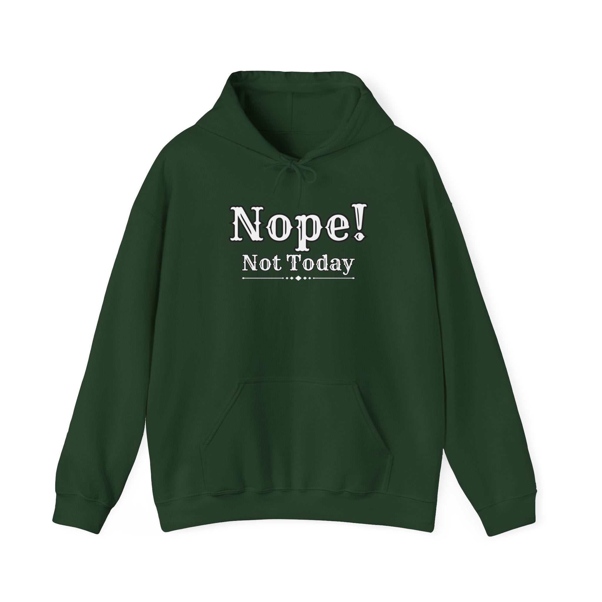 Nope! Not Today Hoodie — "Tomorrow" Back Graphic Casual Pullover