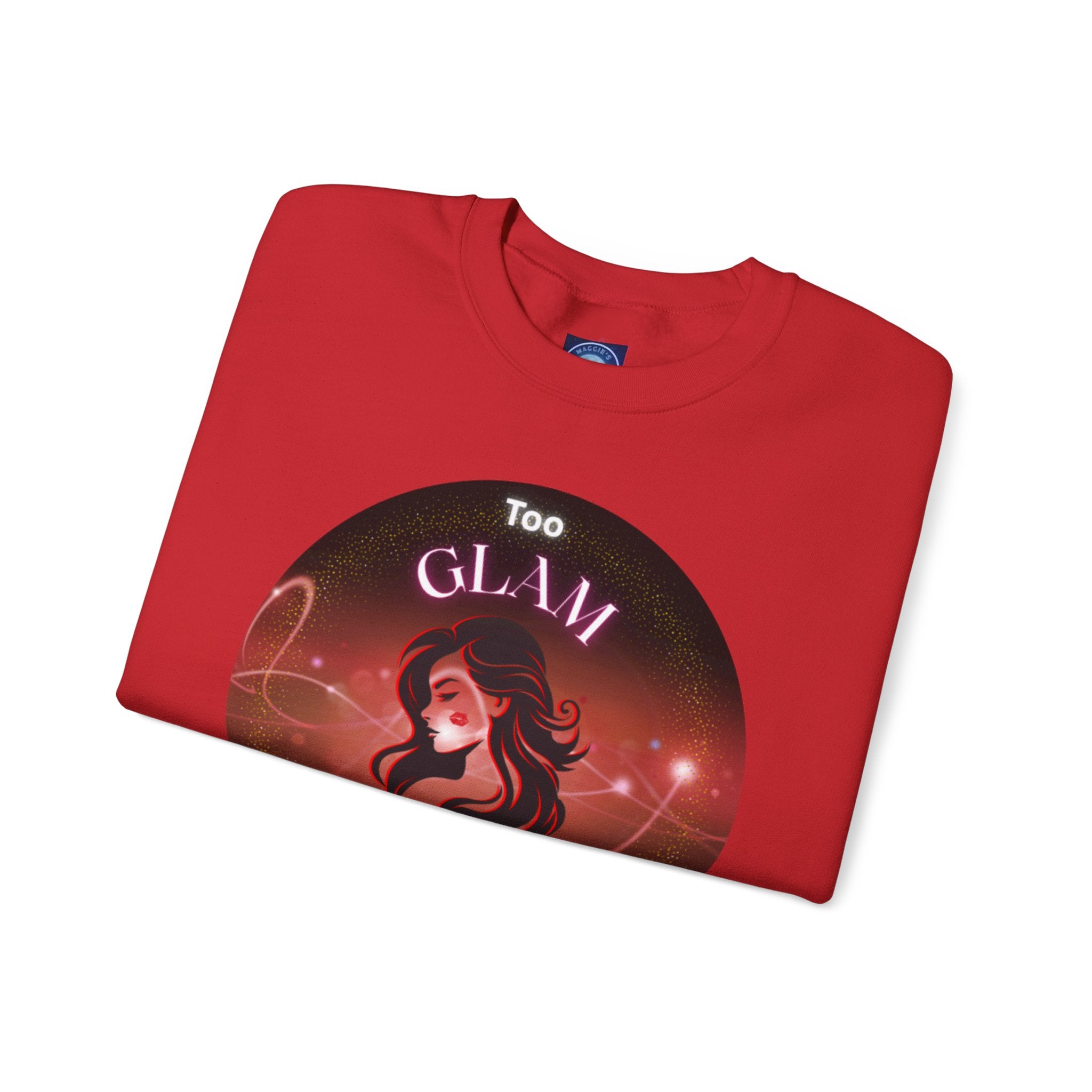 Too Glam to Give a Damn - Sweatshirt
